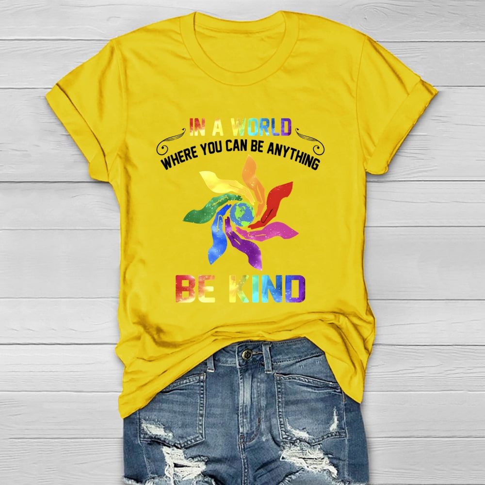 In A World Where You Can Be Anything Palm Healthwear T-shirt