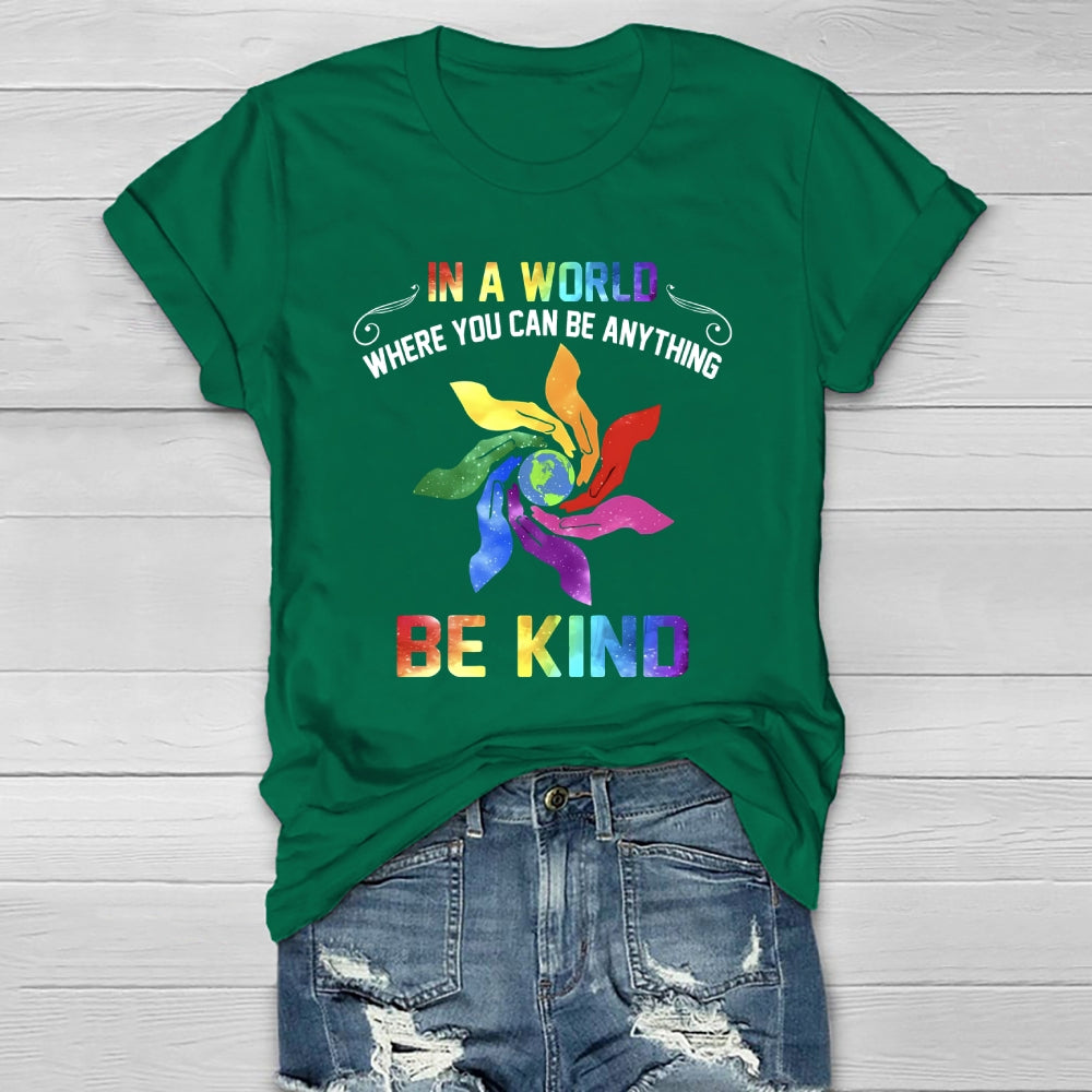 In A World Where You Can Be Anything Palm Healthwear T-shirt