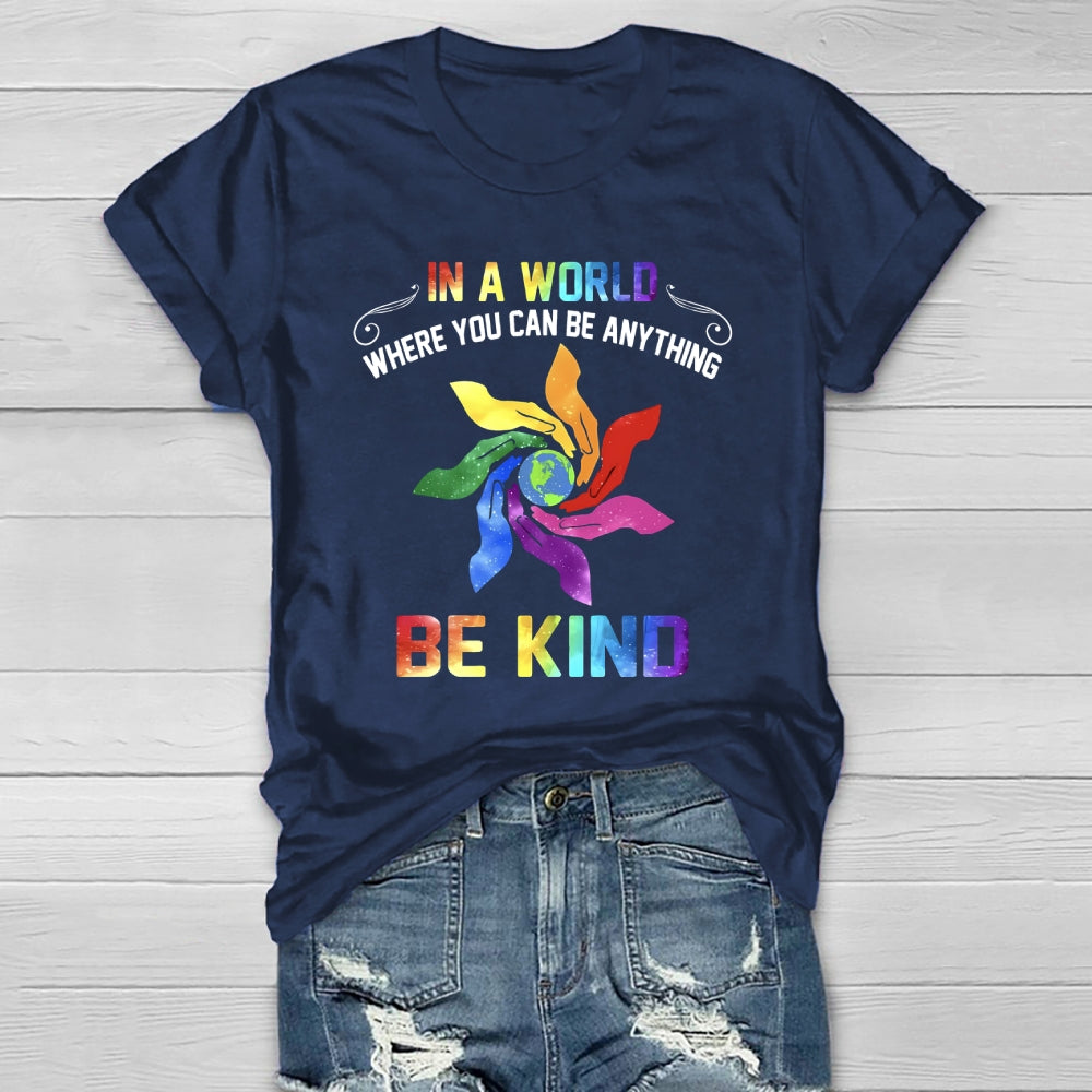 In A World Where You Can Be Anything Palm Healthwear T-shirt