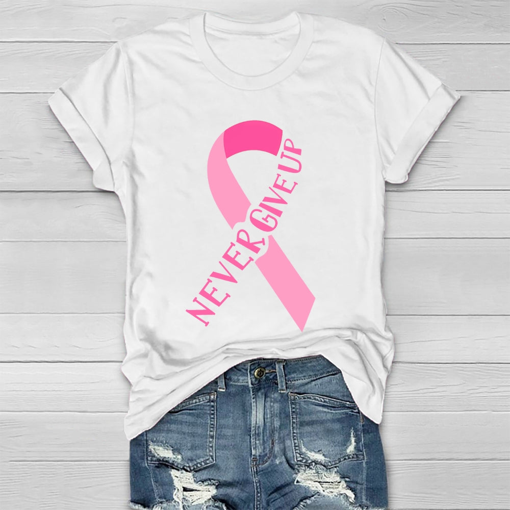 Never Give Up  Healthwear T-shirt