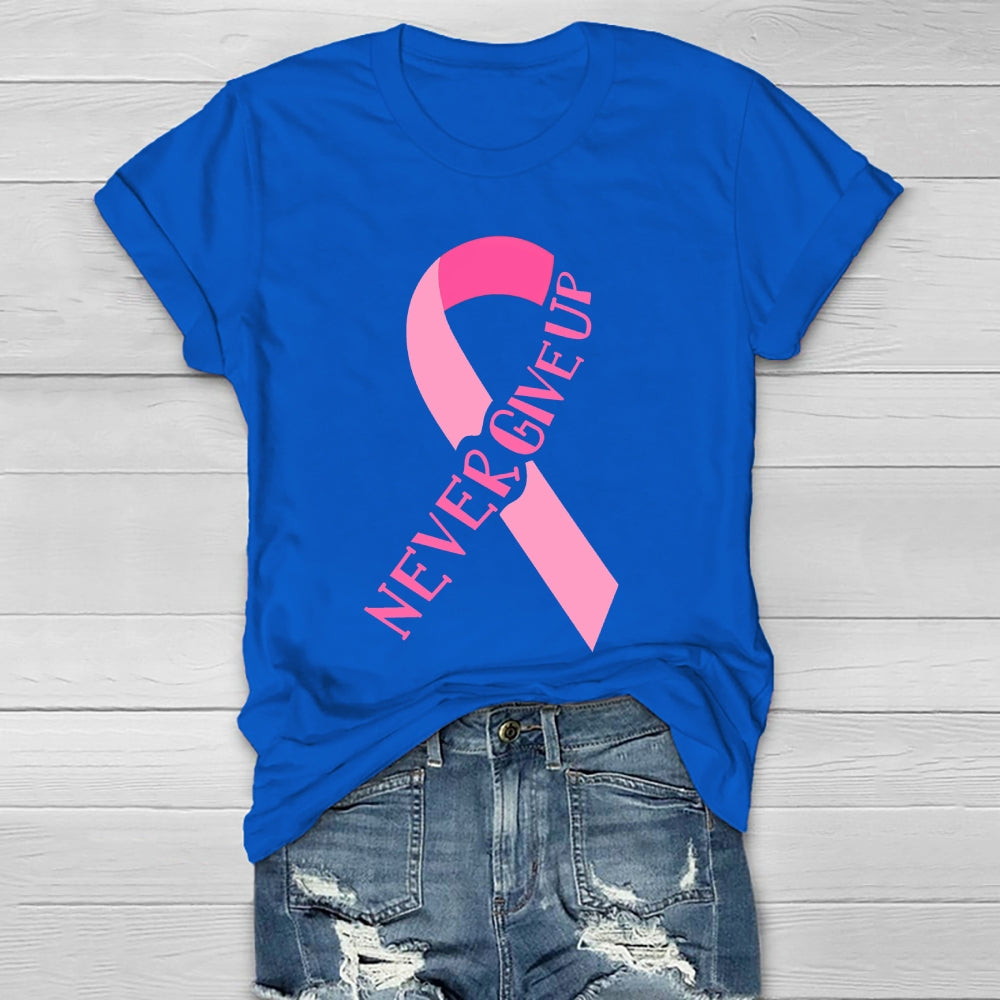 Never Give Up  Healthwear T-shirt