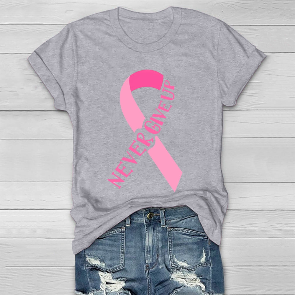 Never Give Up  Healthwear T-shirt