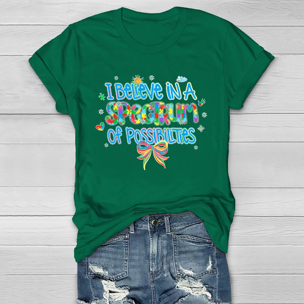 I Believe In A Spectrum Of Possibilities Autism awareness Healthwear T-shirt