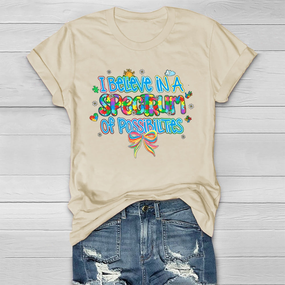 I Believe In A Spectrum Of Possibilities Autism awareness Healthwear T-shirt
