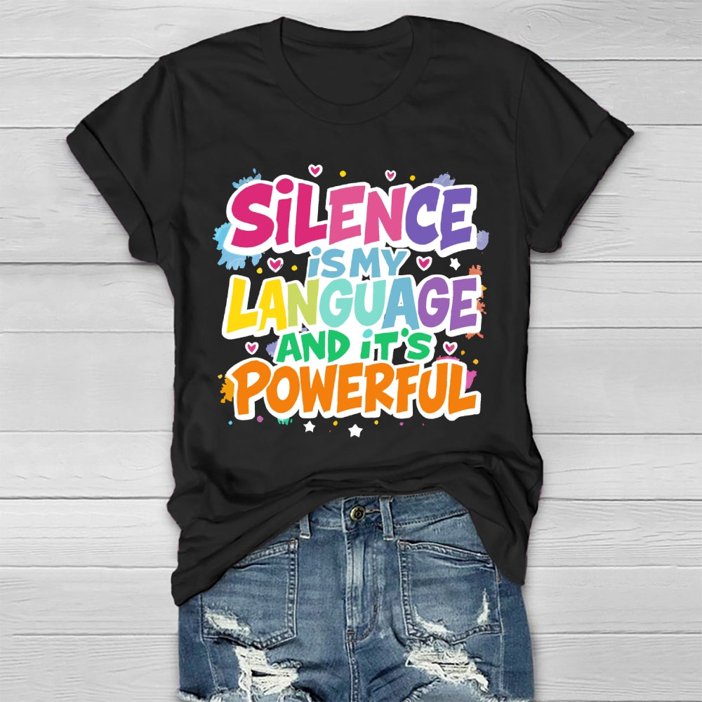 Silence Is My  Language Healthwear T-shirt