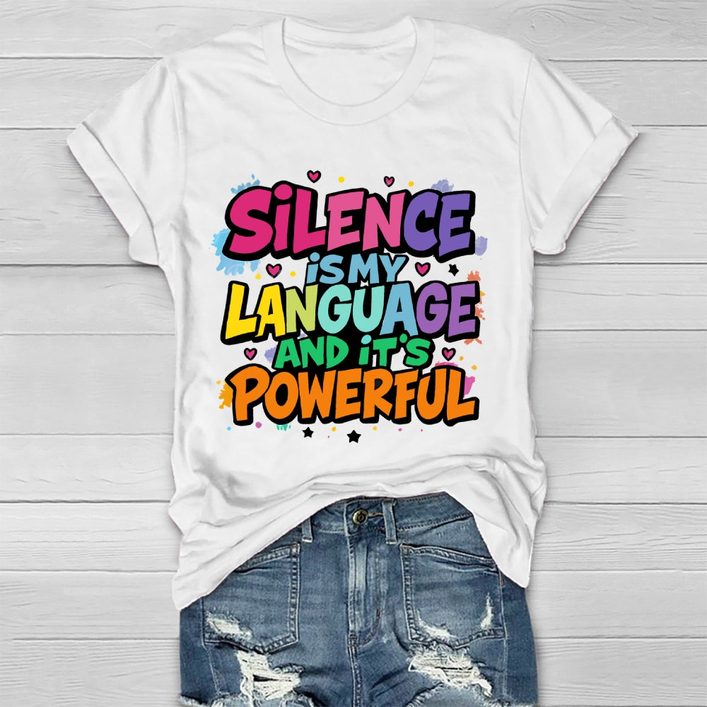 Silence Is My  Language Healthwear T-shirt
