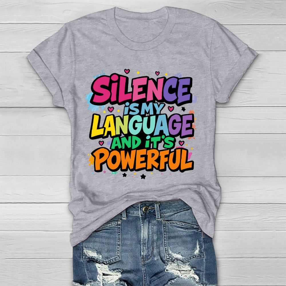 Silence Is My  Language Healthwear T-shirt
