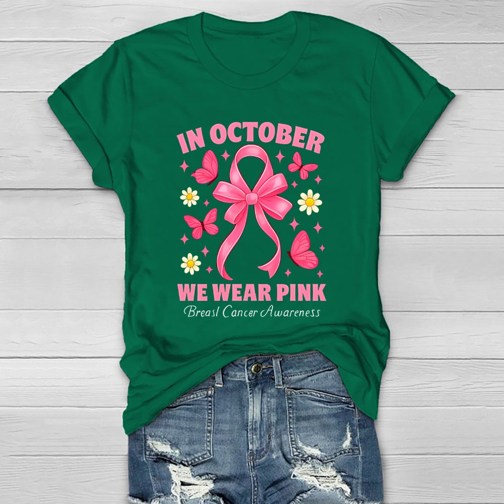 In October We Wear Pink Breast Cancer Awareness Healthwear T-shirt