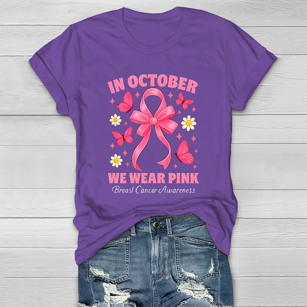In October We Wear Pink Breast Cancer Awareness Healthwear T-shirt