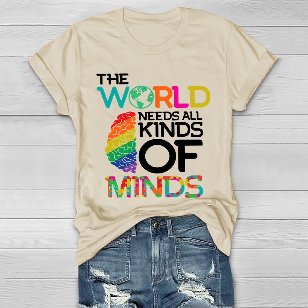 The World Needs All Kinds Of Minds Autism Awareness  Healthwear T-shirt