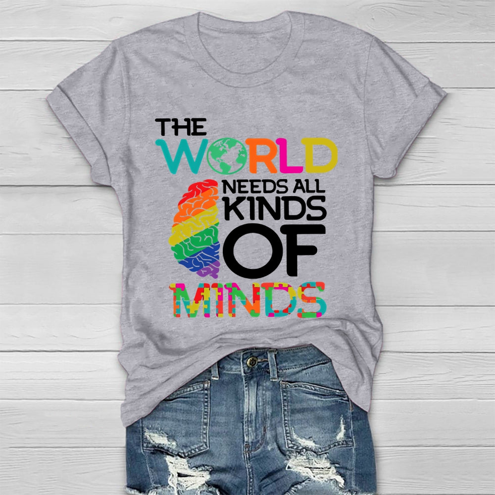 The World Needs All Kinds Of Minds Autism Awareness  Healthwear T-shirt