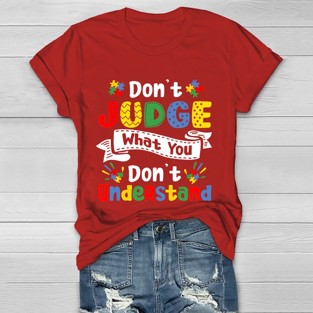 Don't Judge What You Don't Understand Healthwear T-shirt
