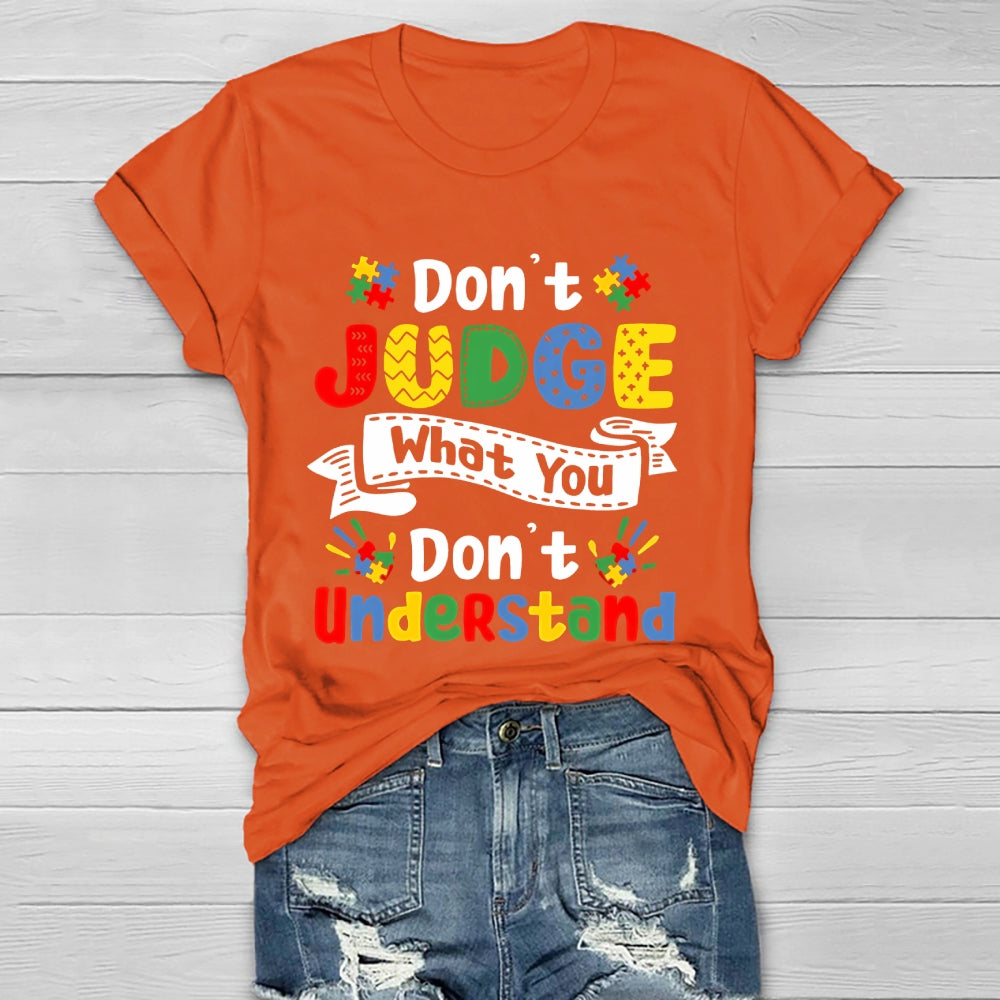 Don't Judge What You Don't Understand Healthwear T-shirt
