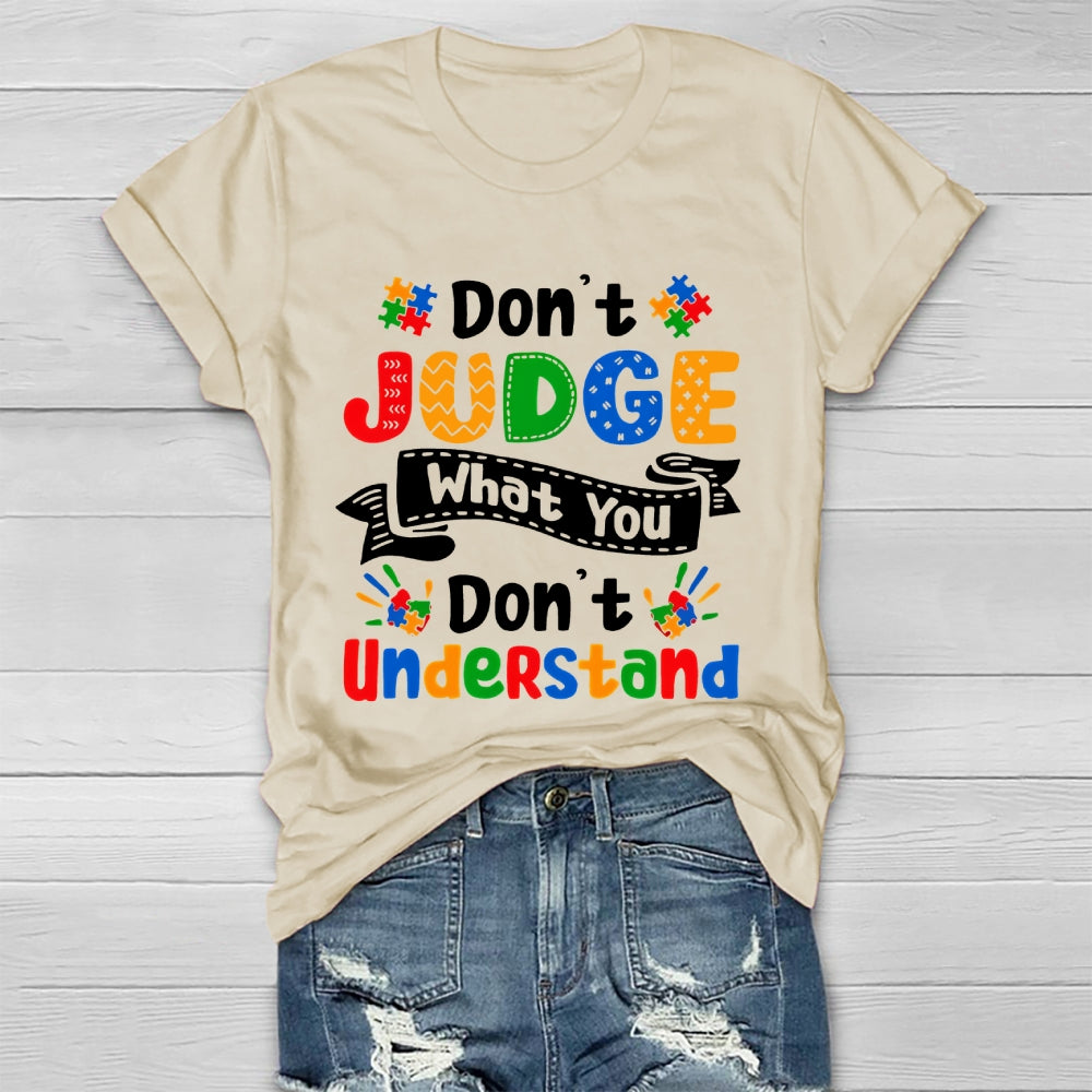 Don't Judge What You Don't Understand Healthwear T-shirt