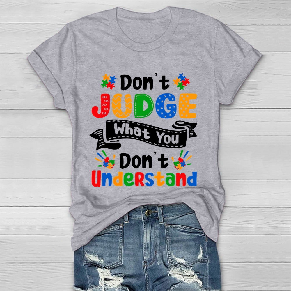 Don't Judge What You Don't Understand Healthwear T-shirt