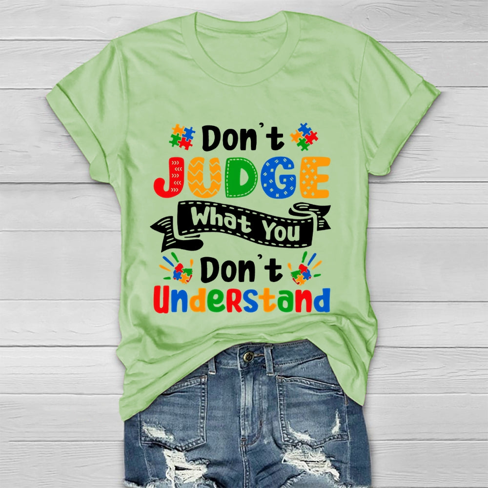 Don't Judge What You Don't Understand Healthwear T-shirt