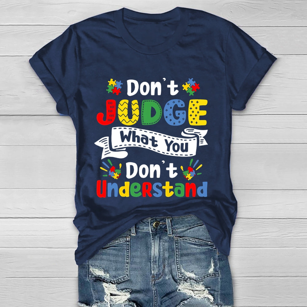Don't Judge What You Don't Understand Healthwear T-shirt