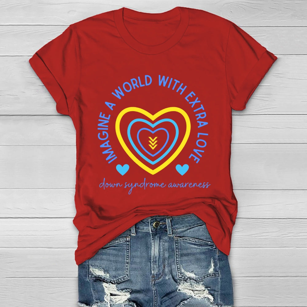 Imagine A World With Extra Love  Healthwear T-shirt