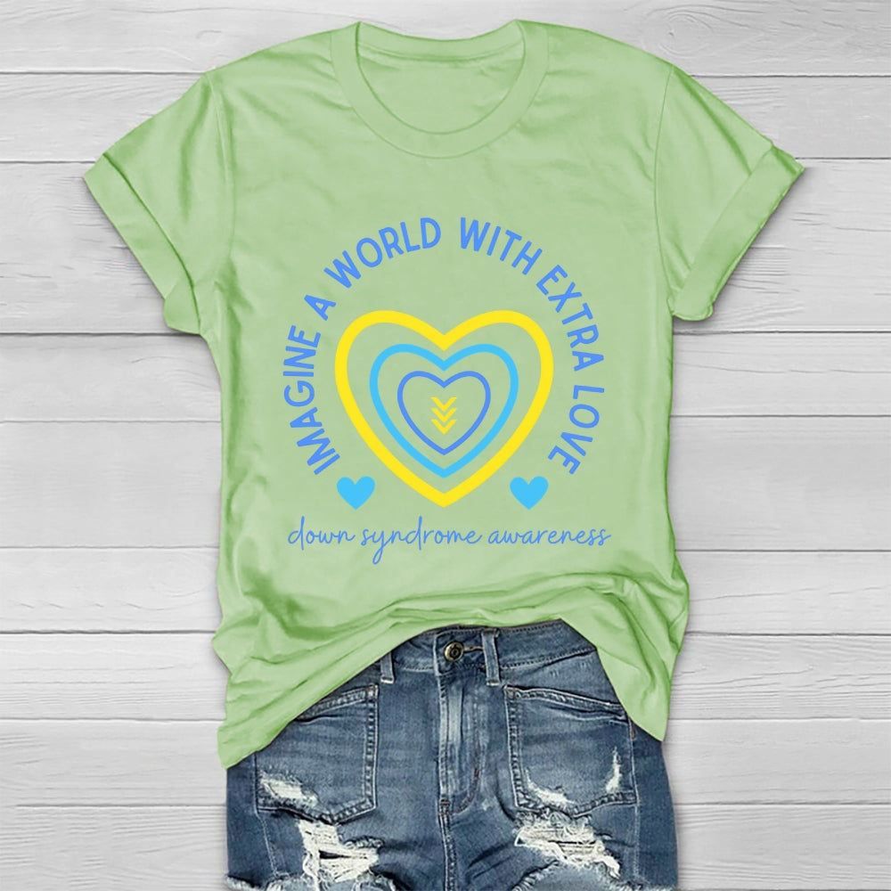 Imagine A World With Extra Love  Healthwear T-shirt