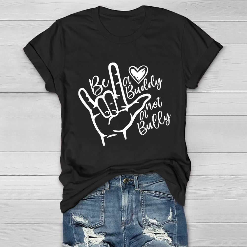 Be A Buddy Not A Bully Healthwear T-shirt