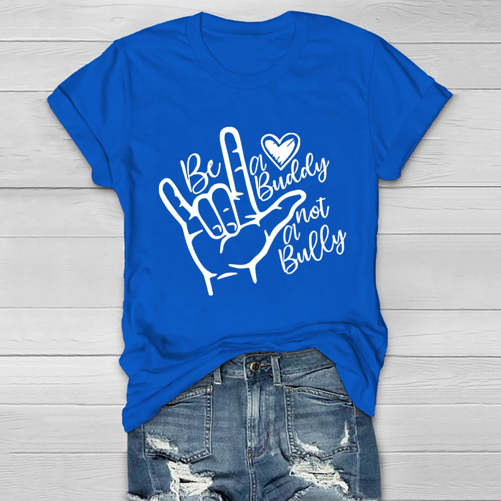 Be A Buddy Not A Bully Healthwear T-shirt