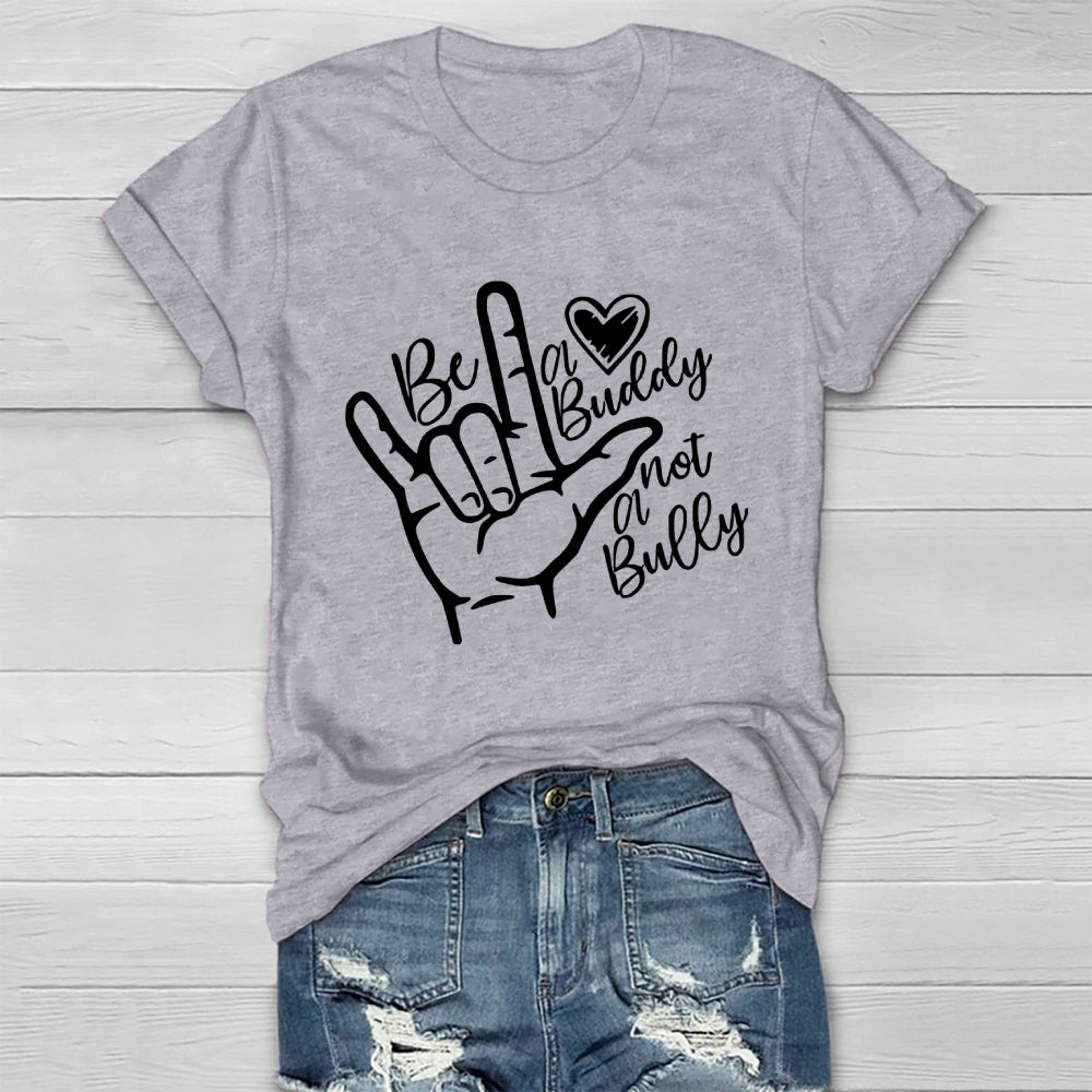 Be A Buddy Not A Bully Healthwear T-shirt