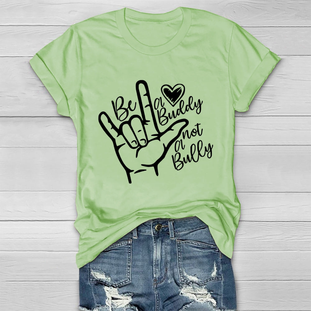 Be A Buddy Not A Bully Healthwear T-shirt