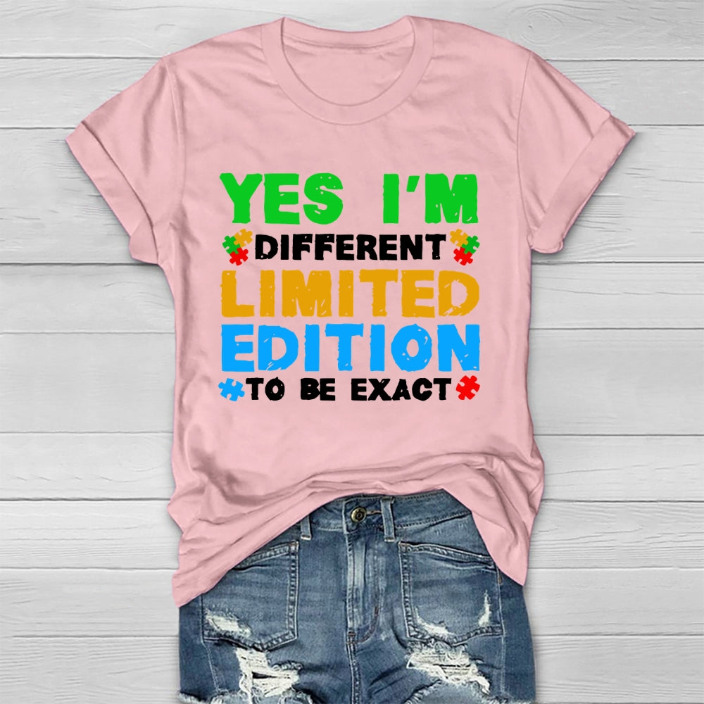 Yes I'm Different  Limited Edition To Be Exact  Healthwear T-shirt