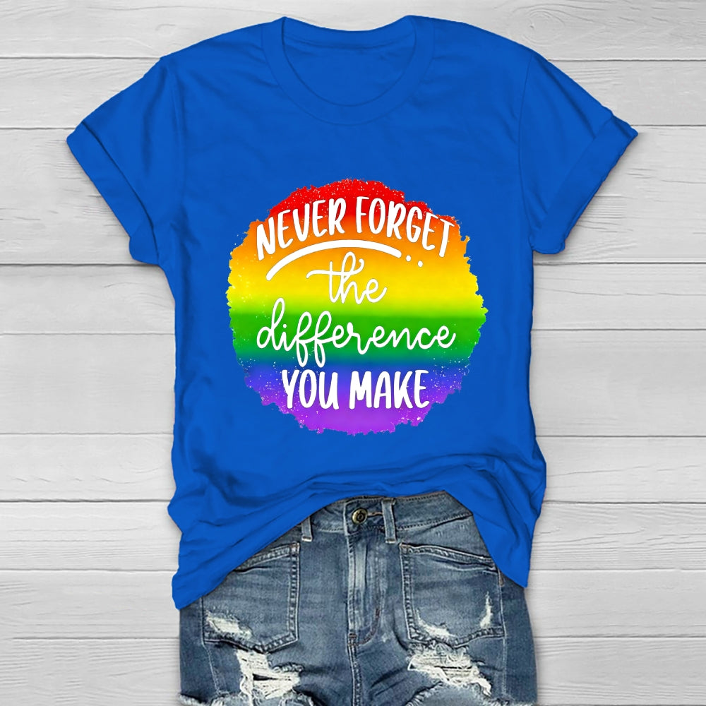 Never Forget The Difference You Make Healthwear T-shirt