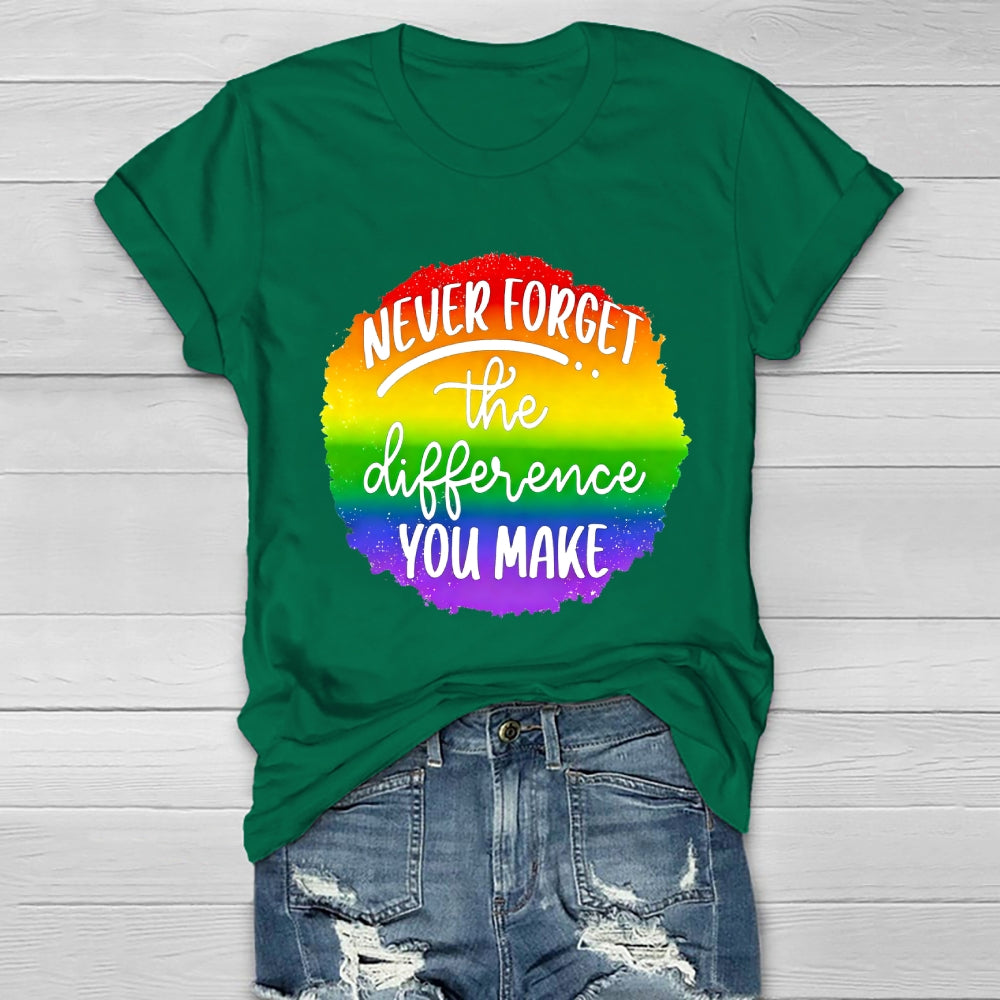 Never Forget The Difference You Make Healthwear T-shirt