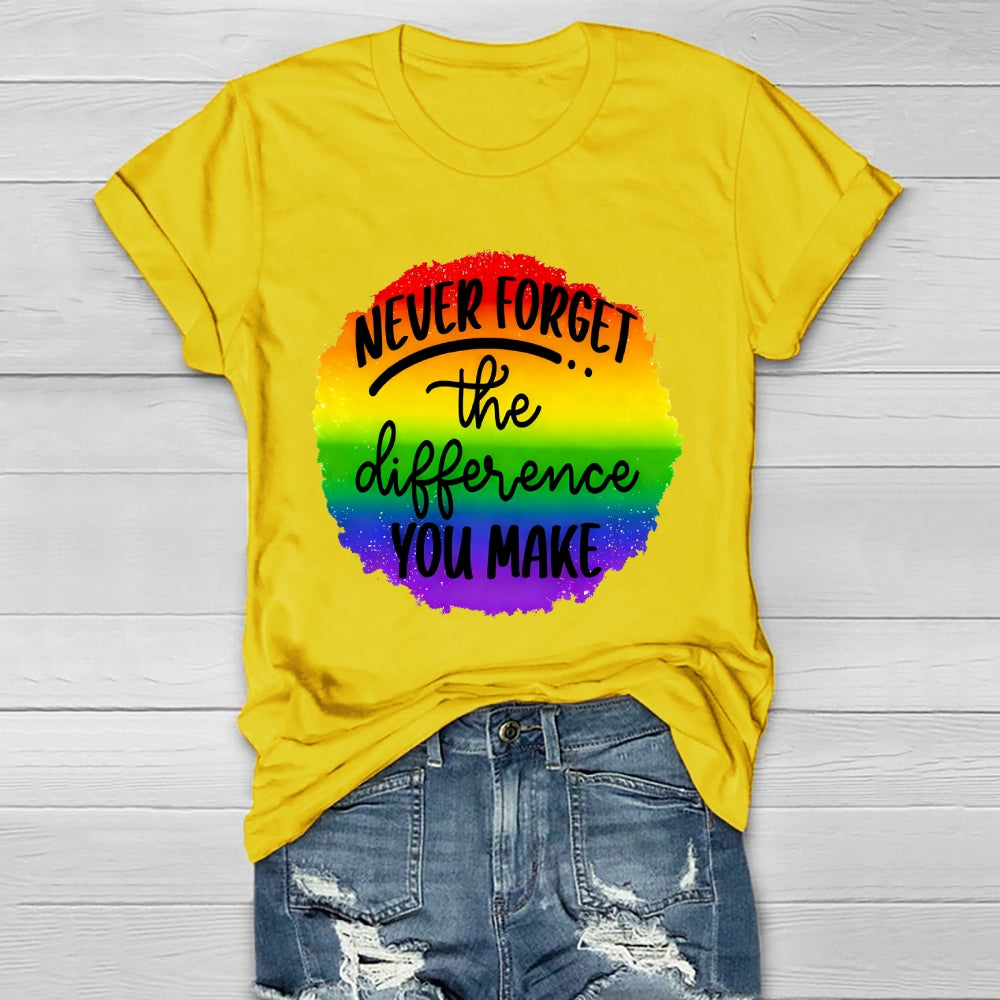 Never Forget The Difference You Make Healthwear T-shirt