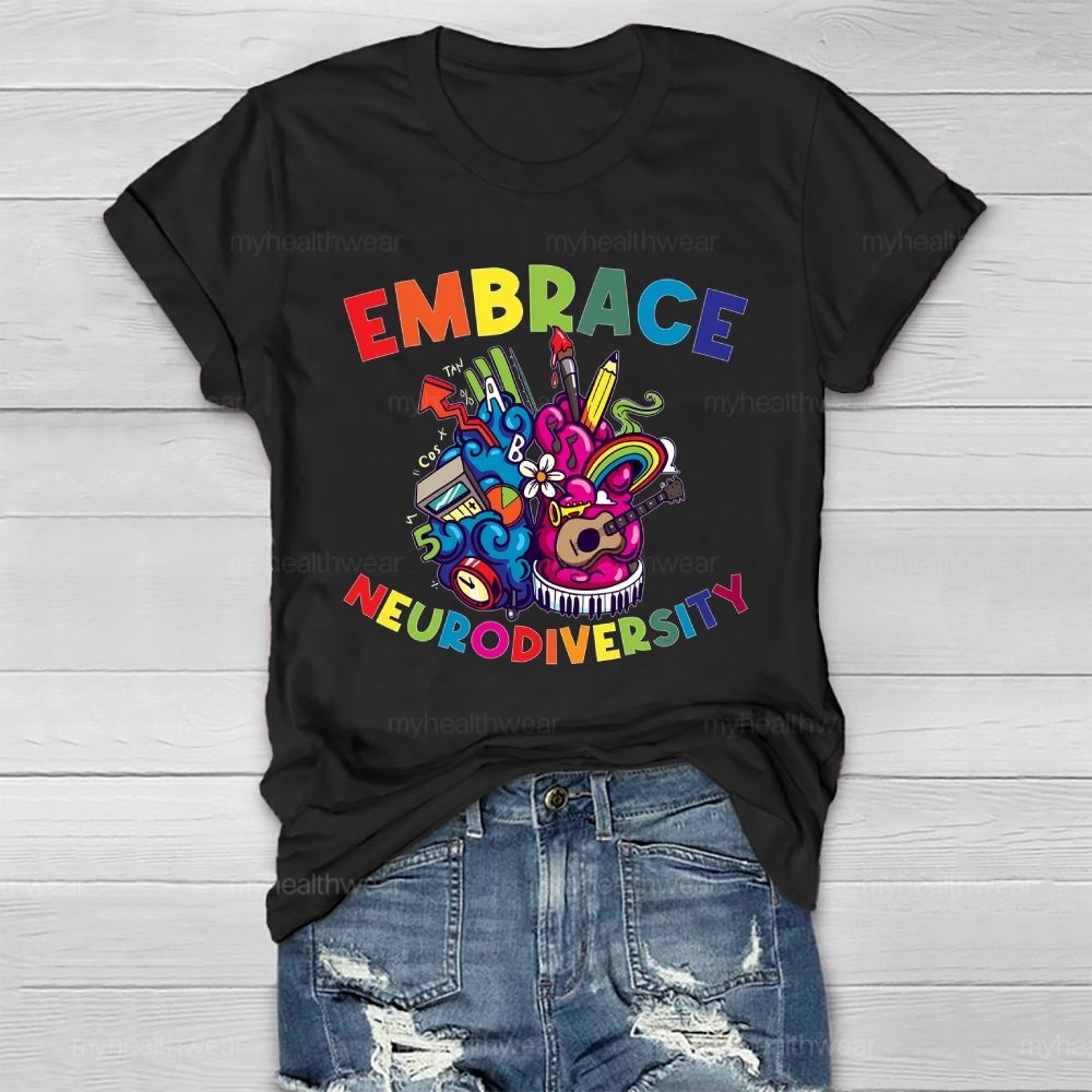 Embrace Neurodiversity  Healthwear T-shirt