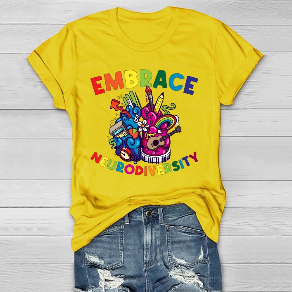 Embrace Neurodiversity  Healthwear T-shirt