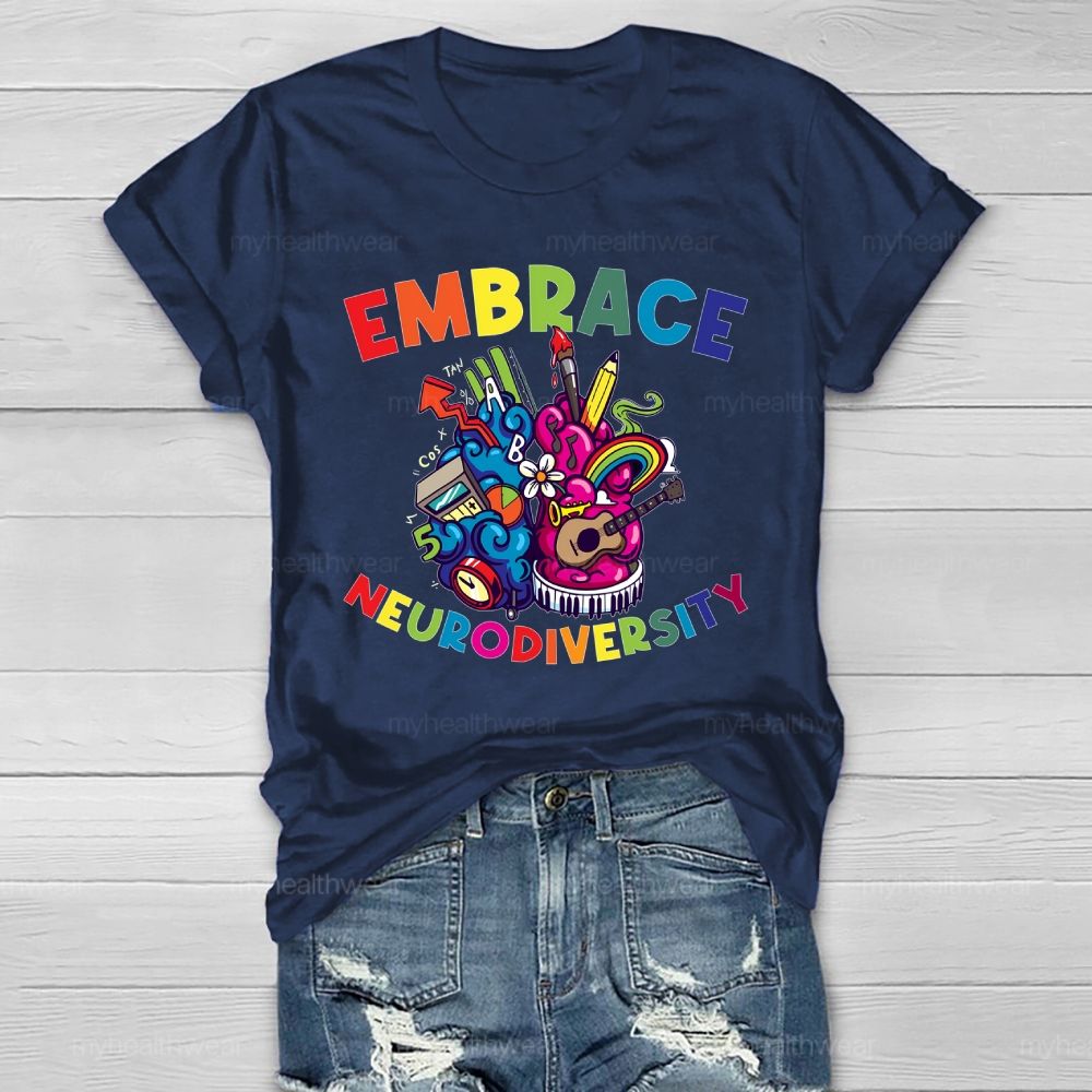 Embrace Neurodiversity  Healthwear T-shirt