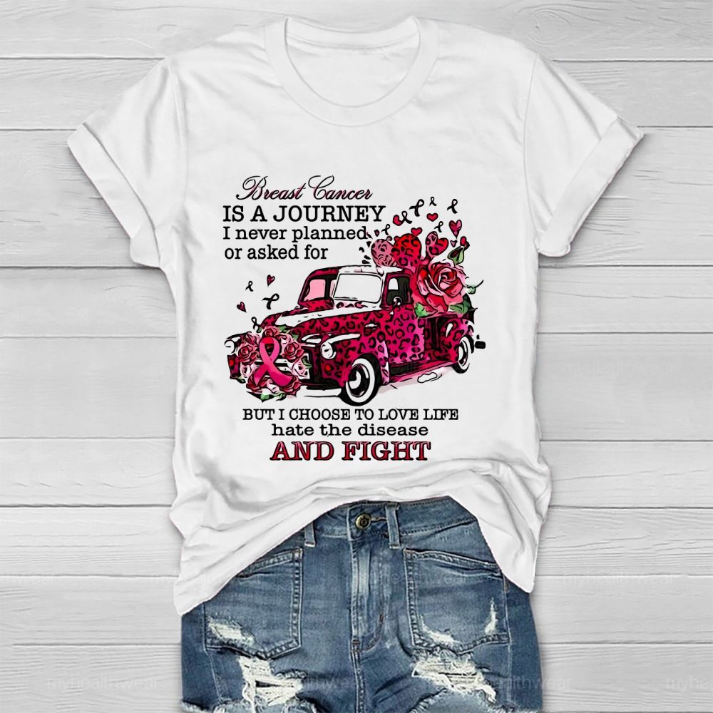 Breast Cancer Breast Cancer Is A Journey I Never Planned  Healthwear T-shirt