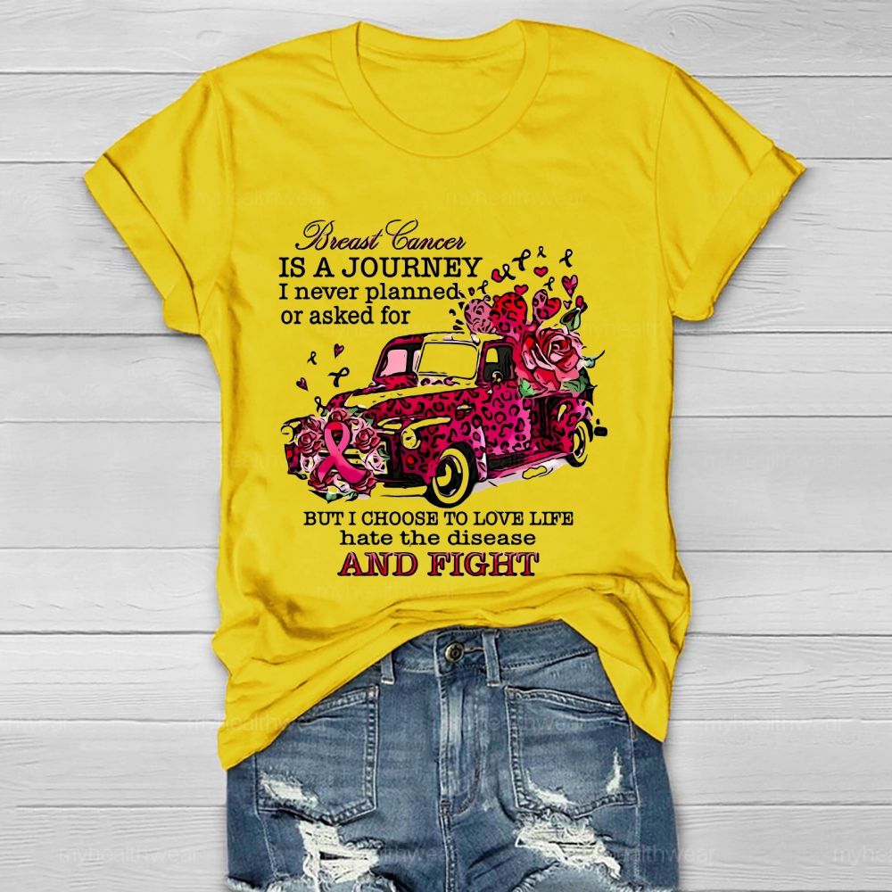 Breast Cancer Breast Cancer Is A Journey I Never Planned  Healthwear T-shirt