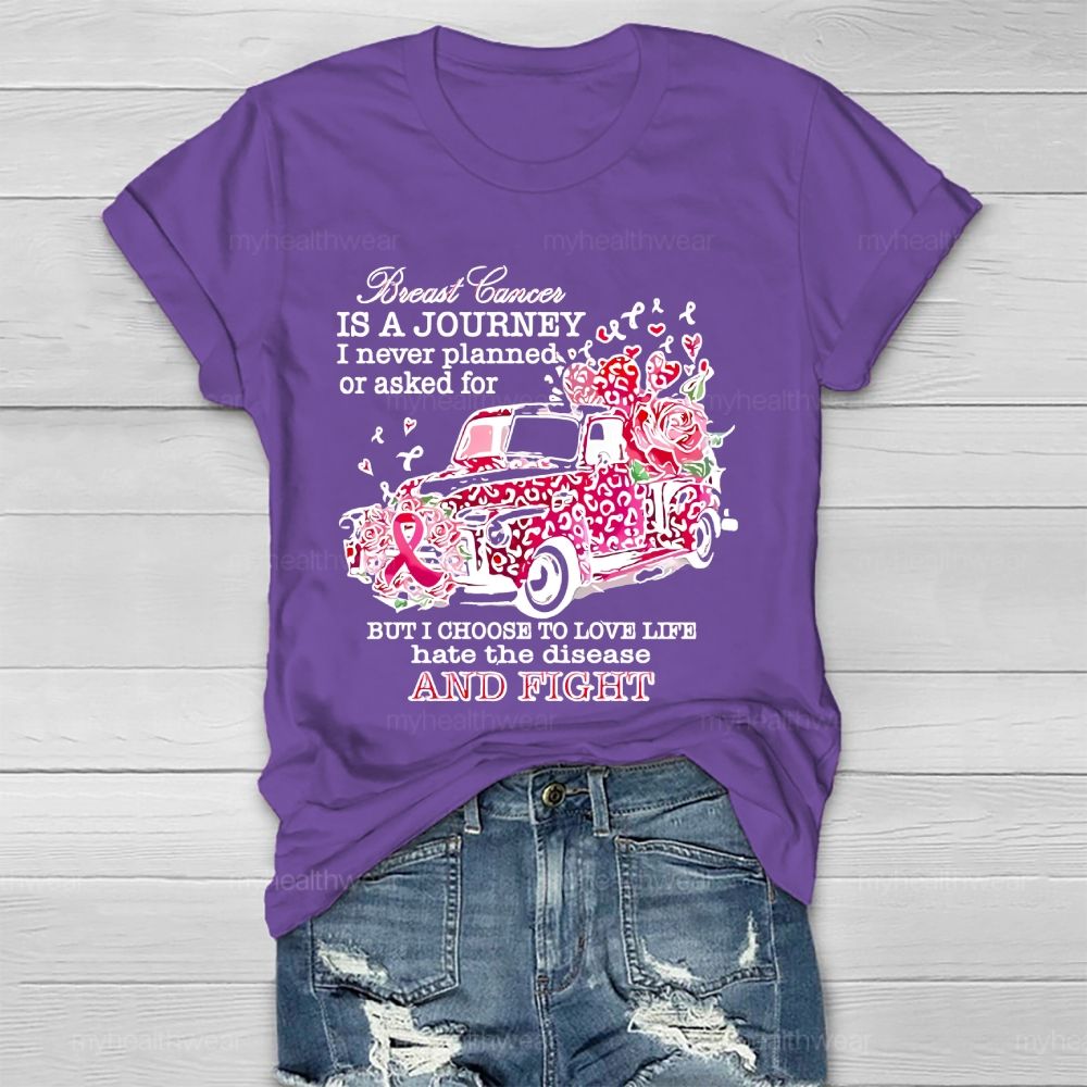Breast Cancer Breast Cancer Is A Journey I Never Planned  Healthwear T-shirt