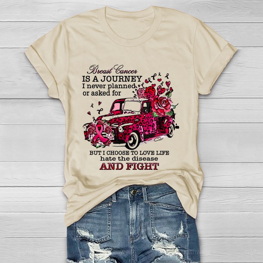 Breast Cancer Breast Cancer Is A Journey I Never Planned  Healthwear T-shirt