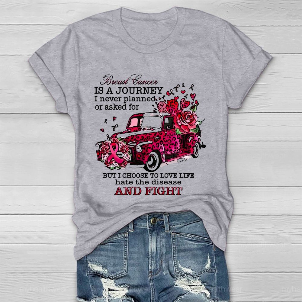 Breast Cancer Breast Cancer Is A Journey I Never Planned  Healthwear T-shirt