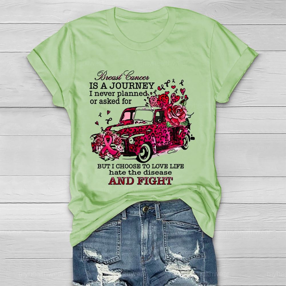 Breast Cancer Breast Cancer Is A Journey I Never Planned  Healthwear T-shirt