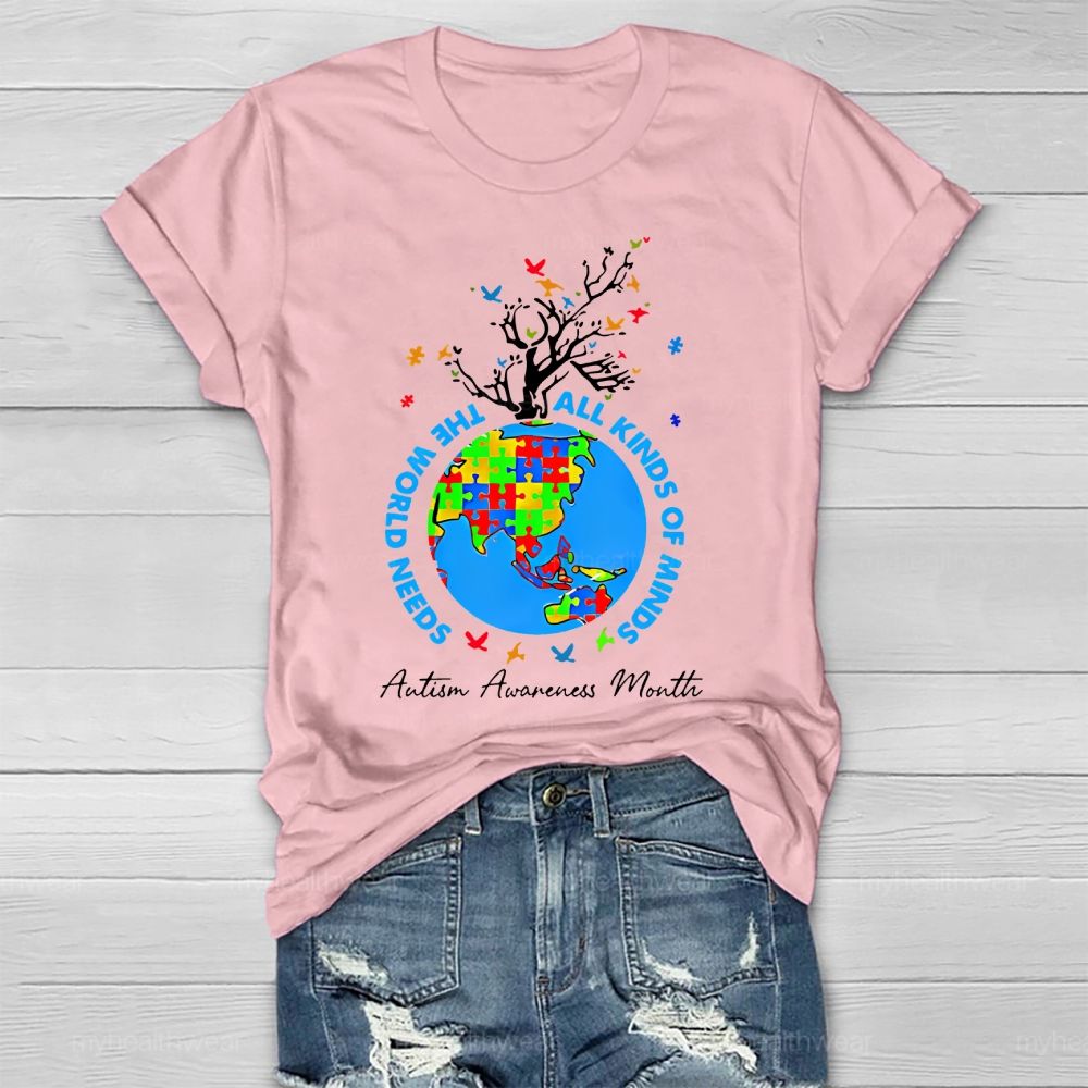 The World Needs All Kinds Of Minds Autism Healthwear T-shirt