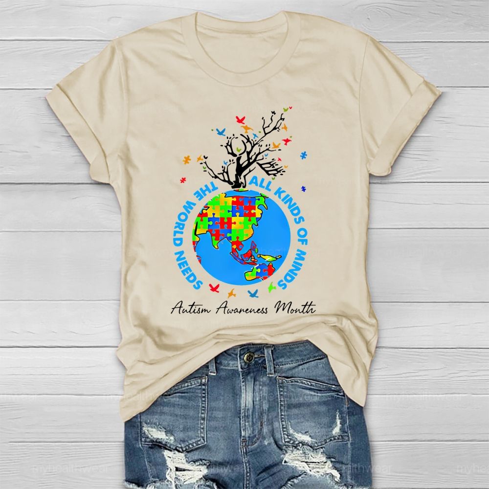 The World Needs All Kinds Of Minds Autism Healthwear T-shirt