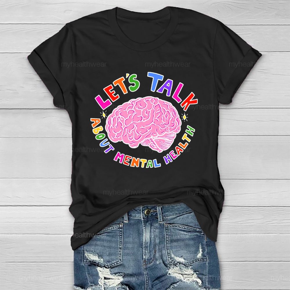 Let's Talk About Mental Health Healthwear T-shirt