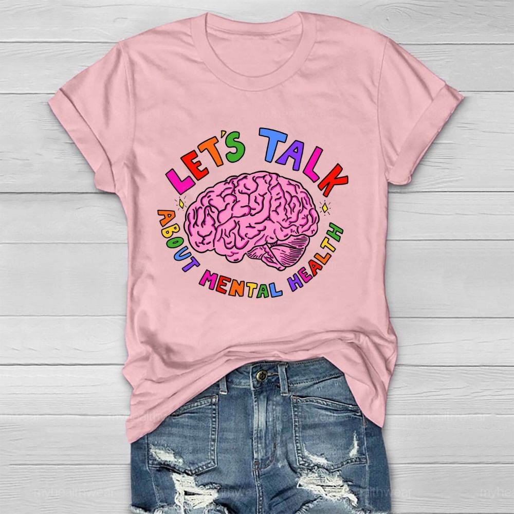 Let's Talk About Mental Health Healthwear T-shirt