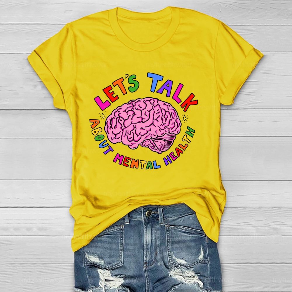 Let's Talk About Mental Health Healthwear T-shirt