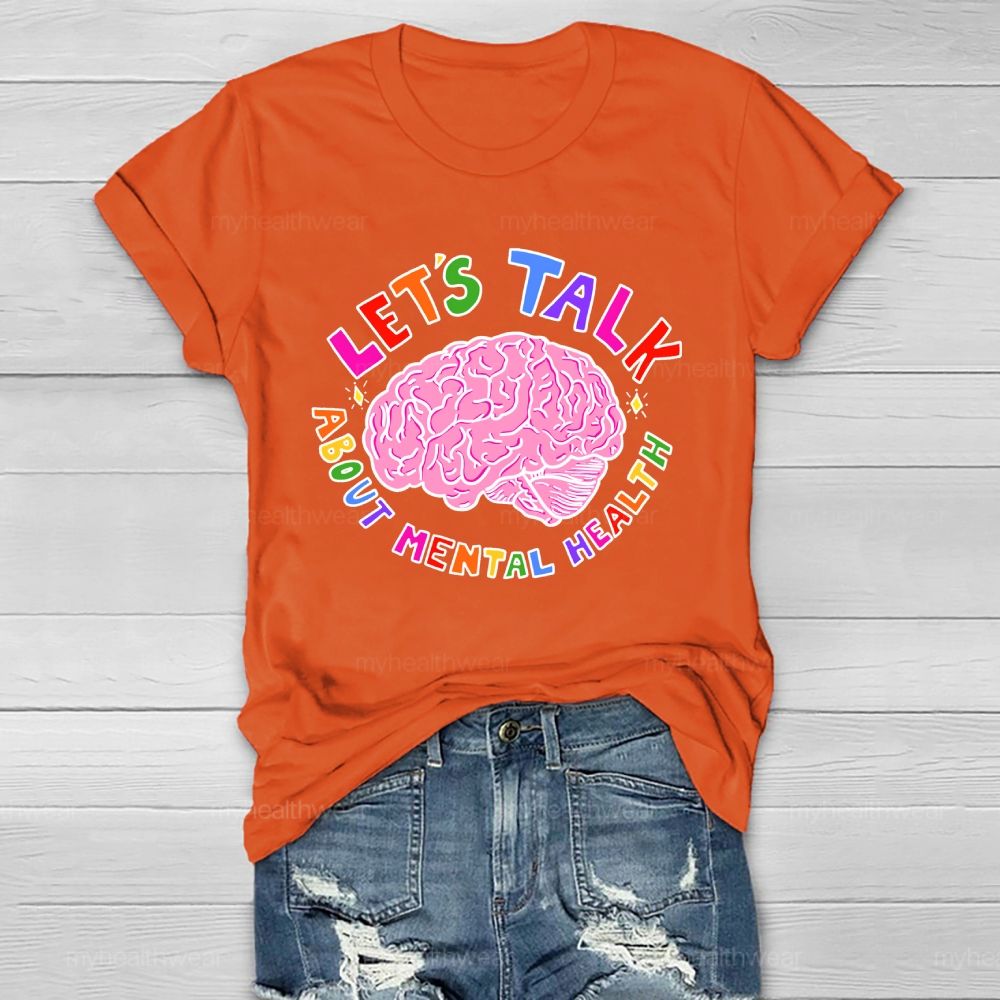 Let's Talk About Mental Health Healthwear T-shirt