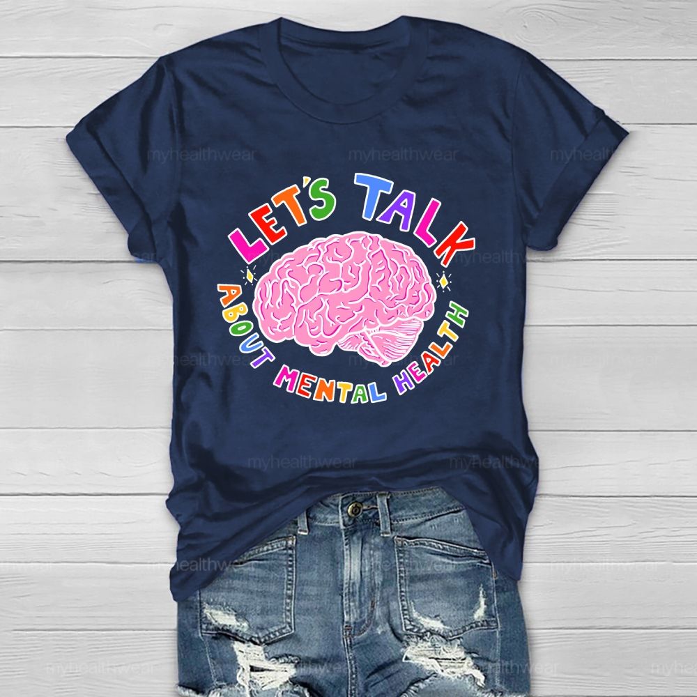 Let's Talk About Mental Health Healthwear T-shirt