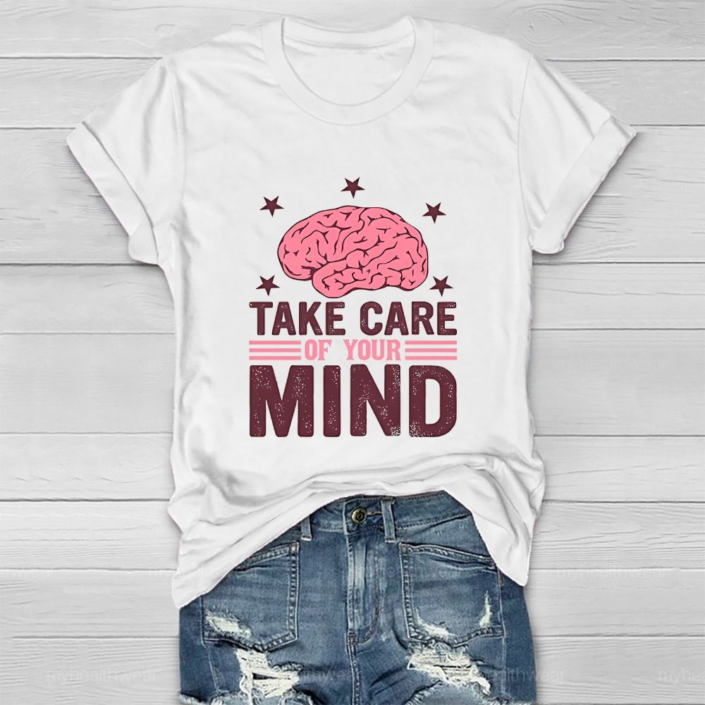 Take Care Of Your Mind Healthwear T-shirt