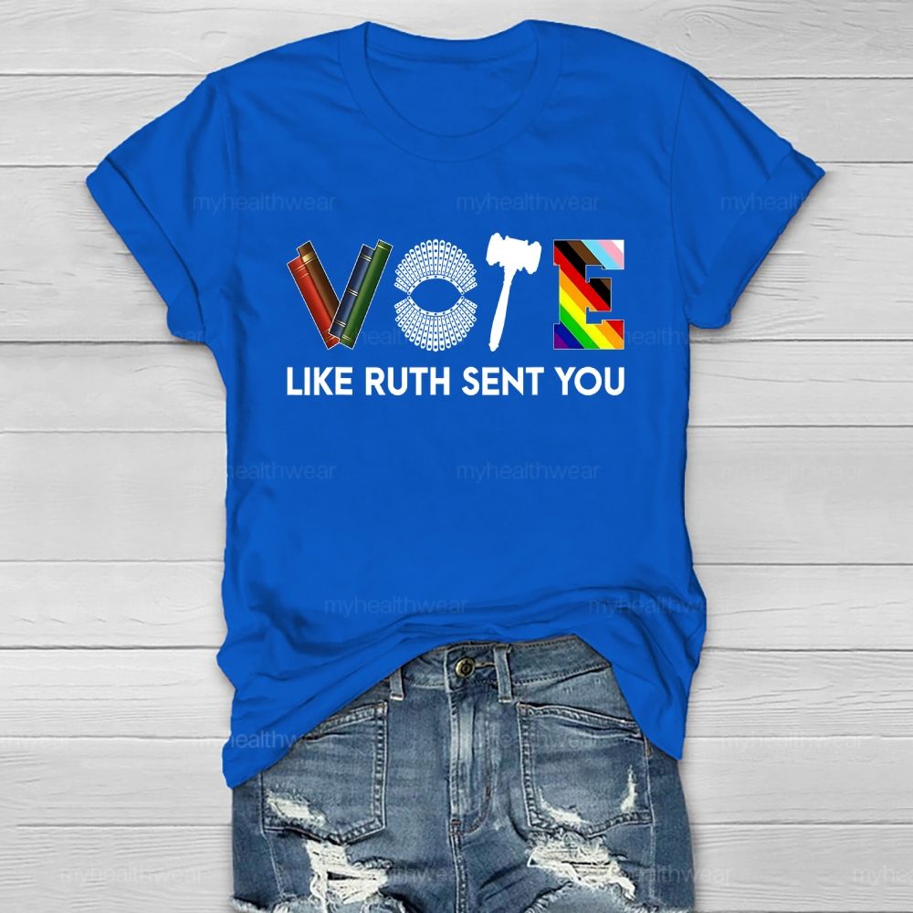 Vote Like Ruth Sent You Healthwear T-shirt