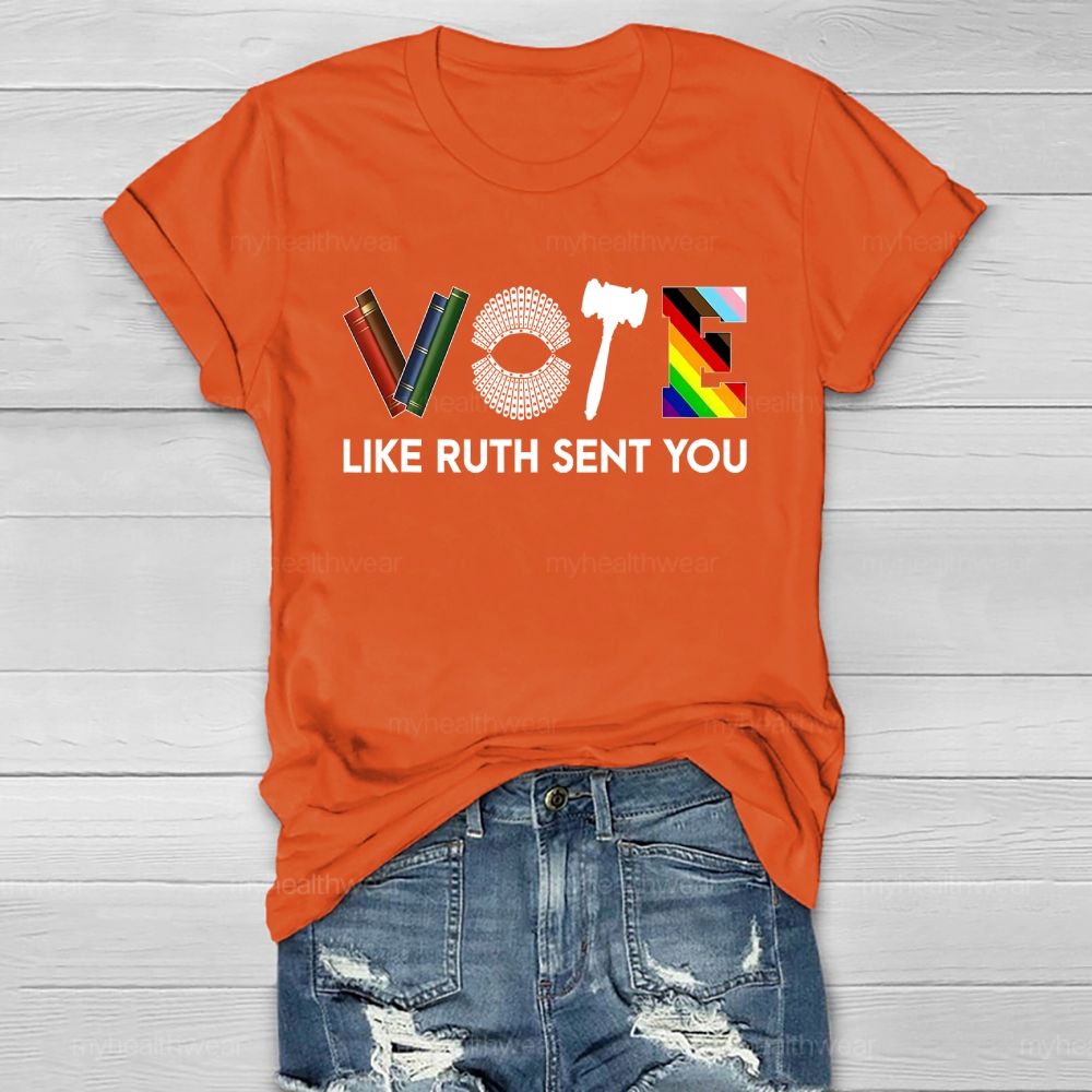 Vote Like Ruth Sent You Healthwear T-shirt